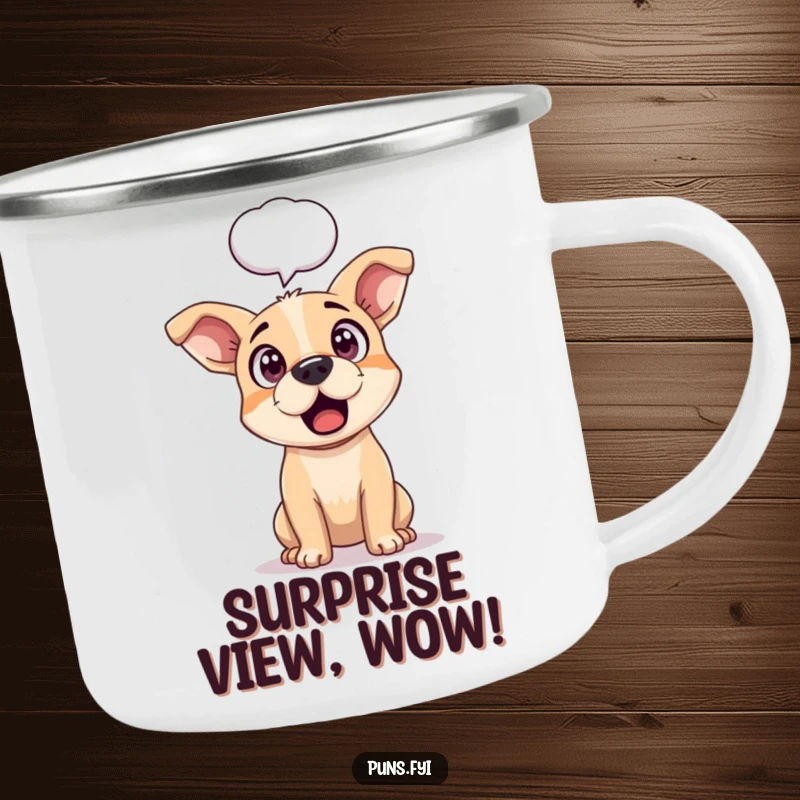 Funny camping mug featuring a surprised dog with perked ears and a speech bubble, perfect for enjoying drinks during unexpected moments.