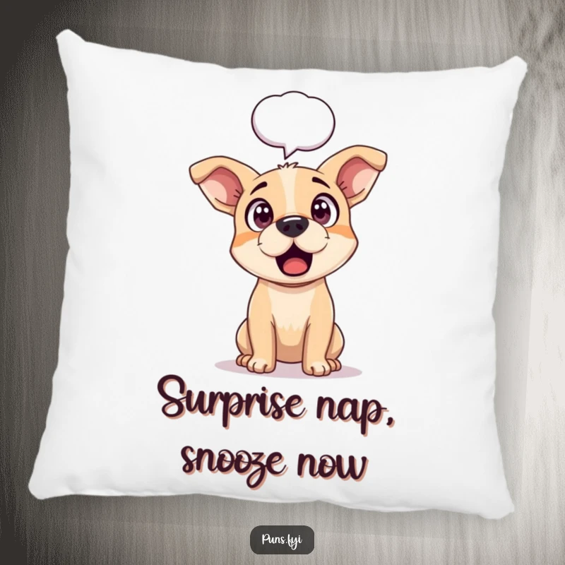 Funny pillow featuring a dog with wide, surprised eyes and perked ears, a speech bubble hovering above, soft and huggable.
