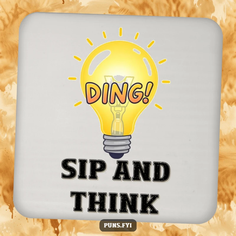 Funny Drink Coaster with a bright idea bulb and DING! graphic, offering surface protection with a humorous and intelligent design.