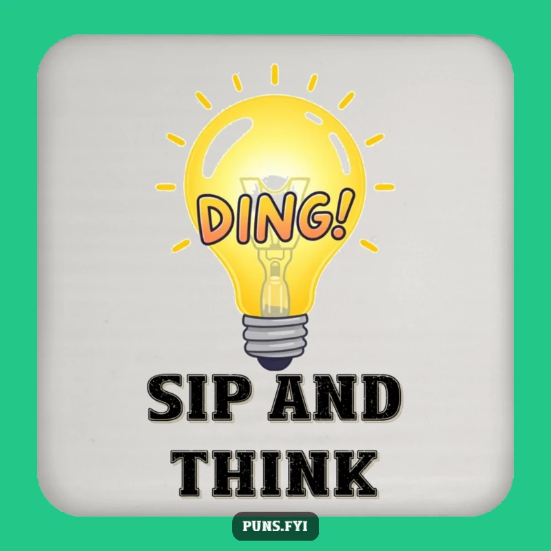 Funny Idea Bulb DING! Coaster: Protect Surfaces with Wit, A Smart Funny Gift!