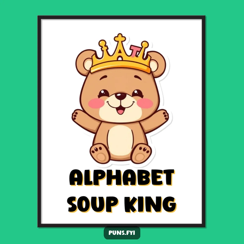 Funny Bear Cub Crown Poster: Letter King, Perfect Gift for Learners
