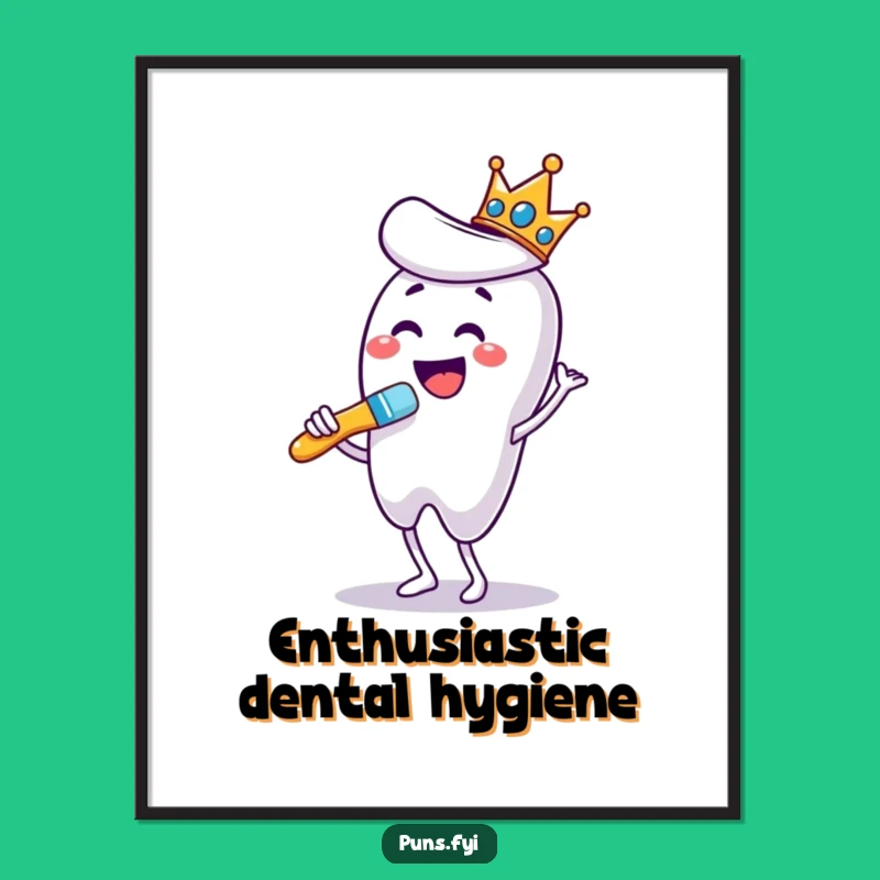 Funny Dancing Toothbrush Poster: Royal Wall Art for a Hilarious Smile!
