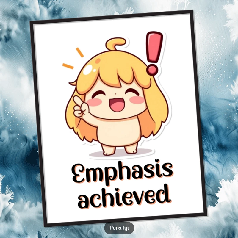 Funny poster print of a character nodding enthusiastically at a large exclamation point, symbolizing strong agreement.