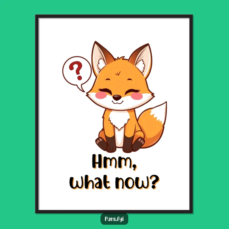 Funny Mischievous Fox Poster: Spark Curiosity with Playful Wall Art