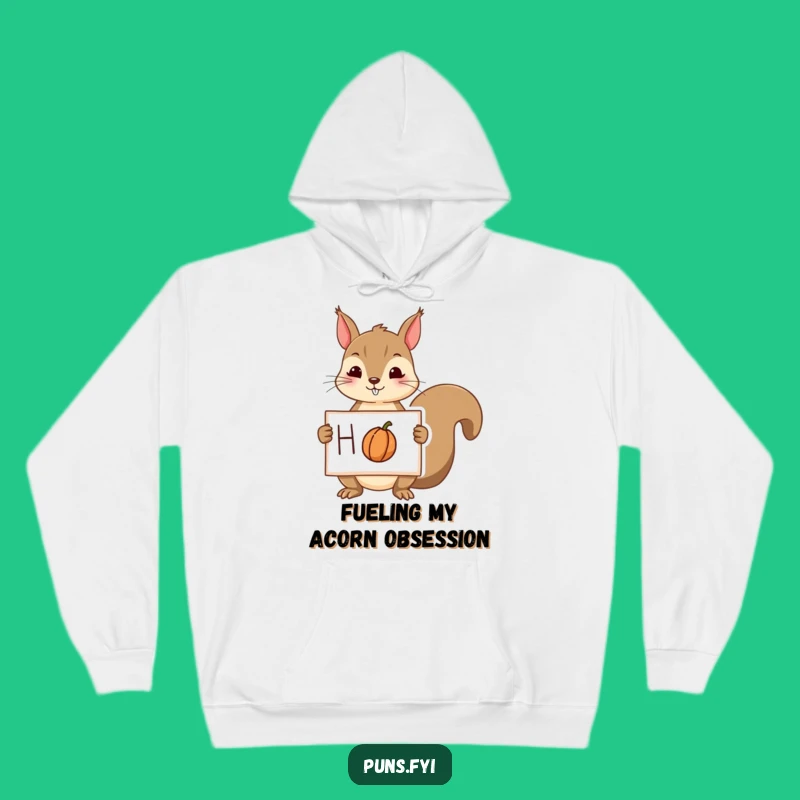 Funny Squirrel Nut Hoodie - Cozy Pullover, Perfect Warm Funny Gift
