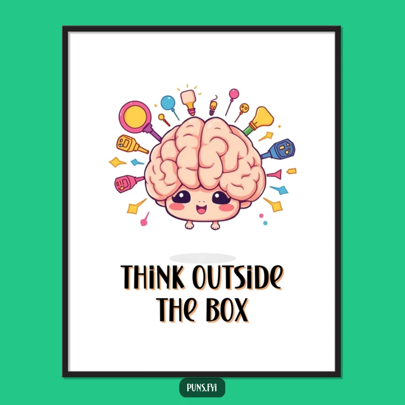 Funny Free Printable Wall Art: Brain Burst Ideas, Cute Downloadable Art
