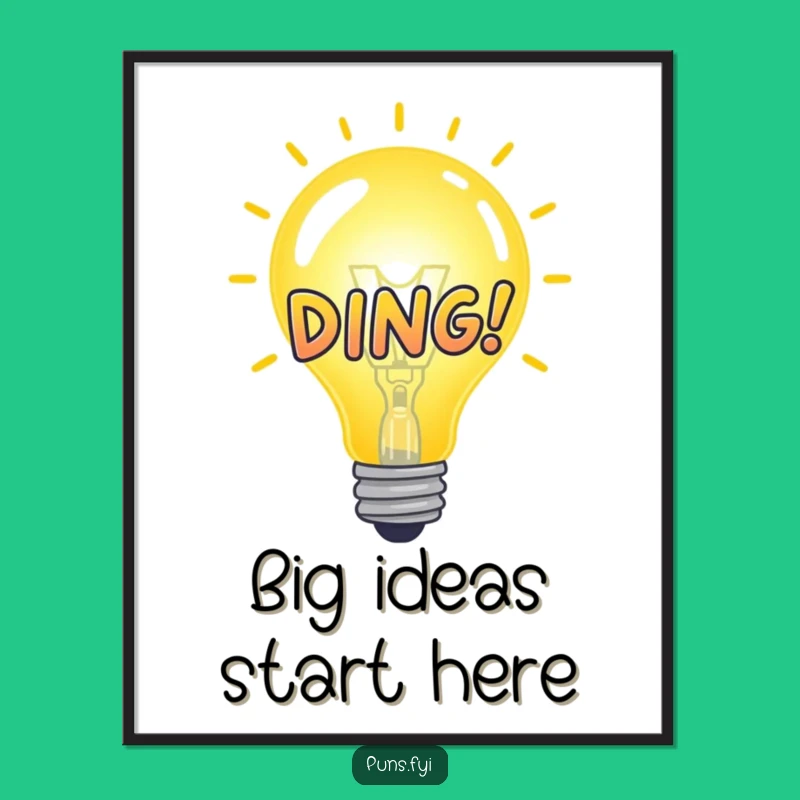 Funny Free Printable Wall Art: Bright Idea Bulb 'DING!' for Quirky Downloadable Decor