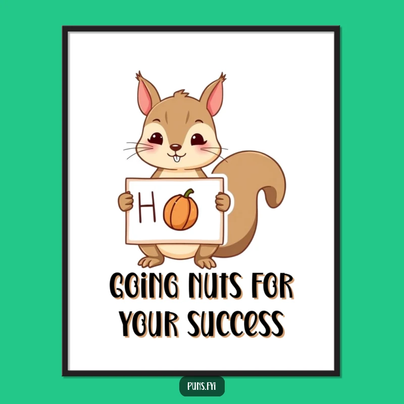 Funny Free Printable Wall Art: Squirrel Nut Obsession Downloadable Decor