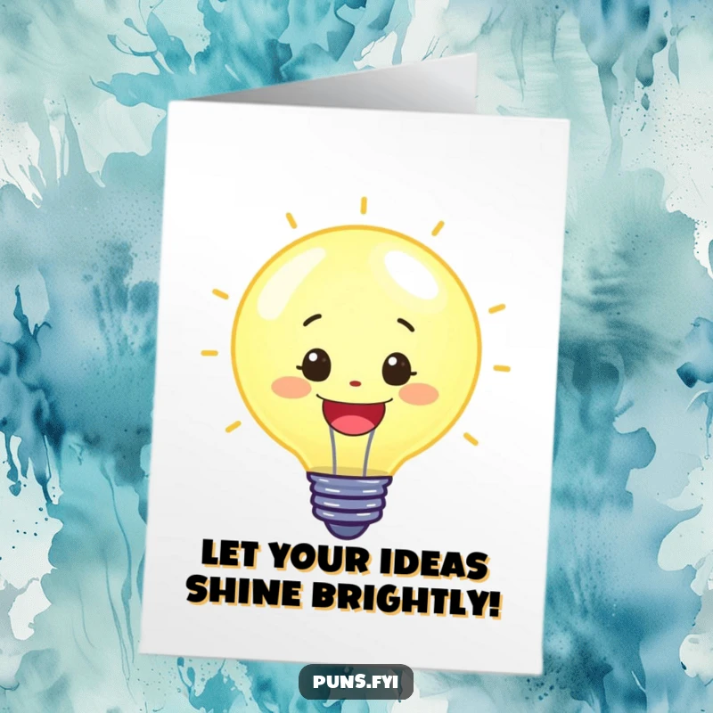 Funny Free Printable Birthday Card: Cheerful lightbulb character glowing brightly, ready to share energetic birthday wishes.