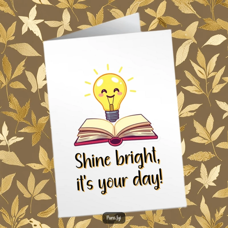 Funny Free Printable Birthday Card: A bright lightbulb with a smiley face emerges from an open book, symbolizing an idea.