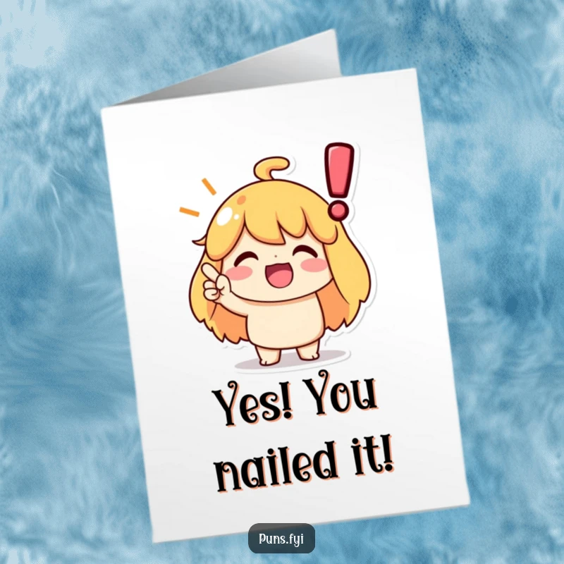Funny free printable congratulations card featuring a character nodding vigorously at an exclamation point, signifying a big accomplishment.