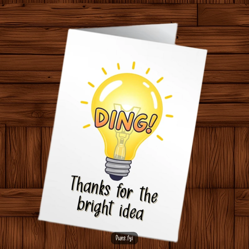 Funny Free Printable Thank You Card: An illuminated idea bulb with a 'DING!' graphic, expressing thanks for a bright contribution.
