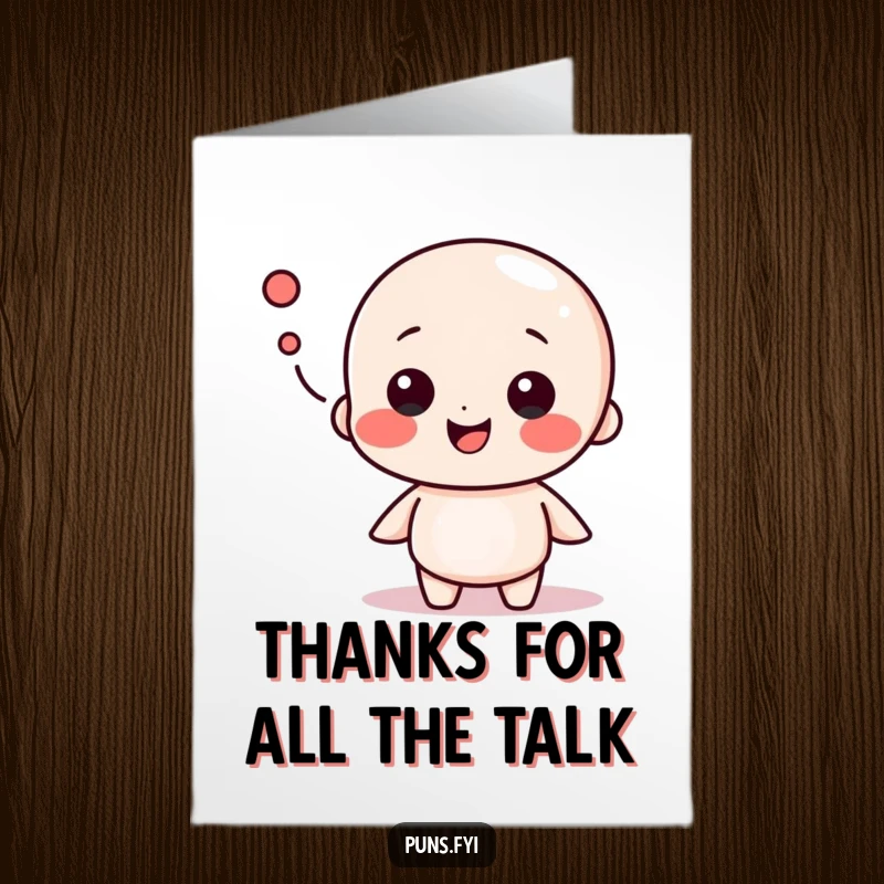 Funny Free Printable Thank You Card: Speech bubble character sharing a lively, humorous message of sincere thanks.