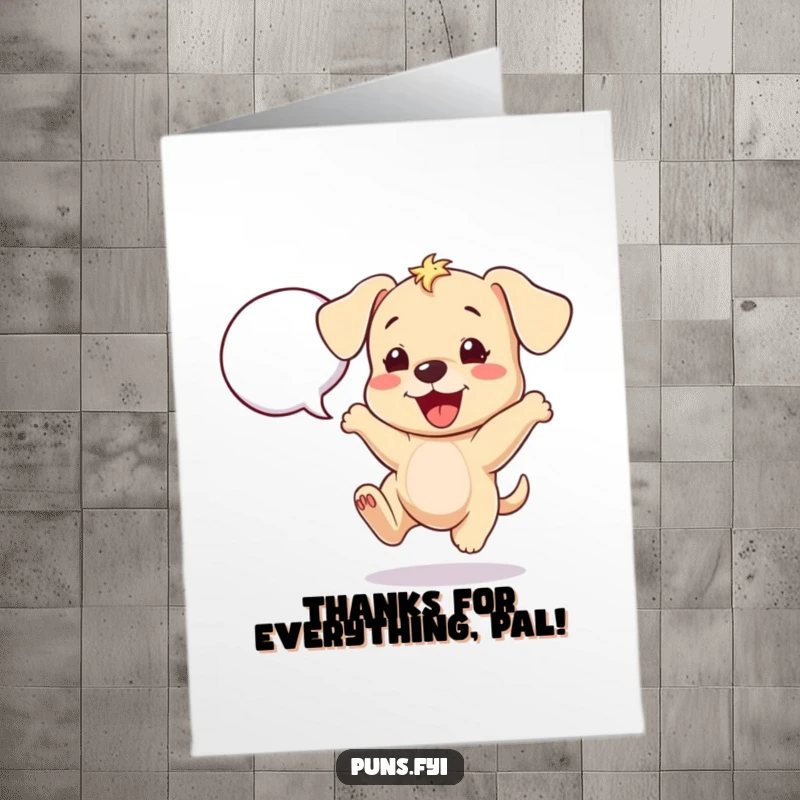Funny Free Printable Thank You Card: A cheerful puppy bounces with excitement next to a speech bubble, offering heartfelt thanks.