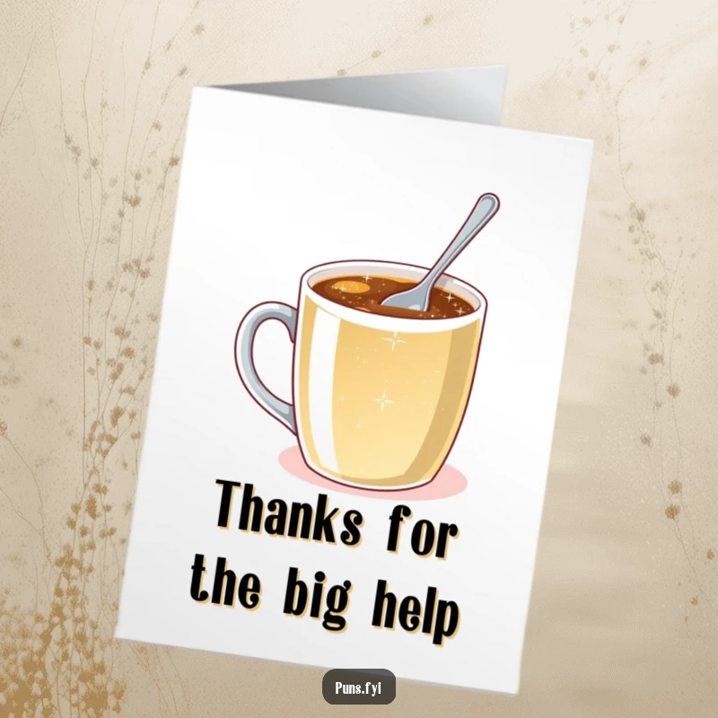 Funny Free Printable Thank You Card: A tiny spoon stirs a massive mug of sparkling drink, showing appreciation for great effort.