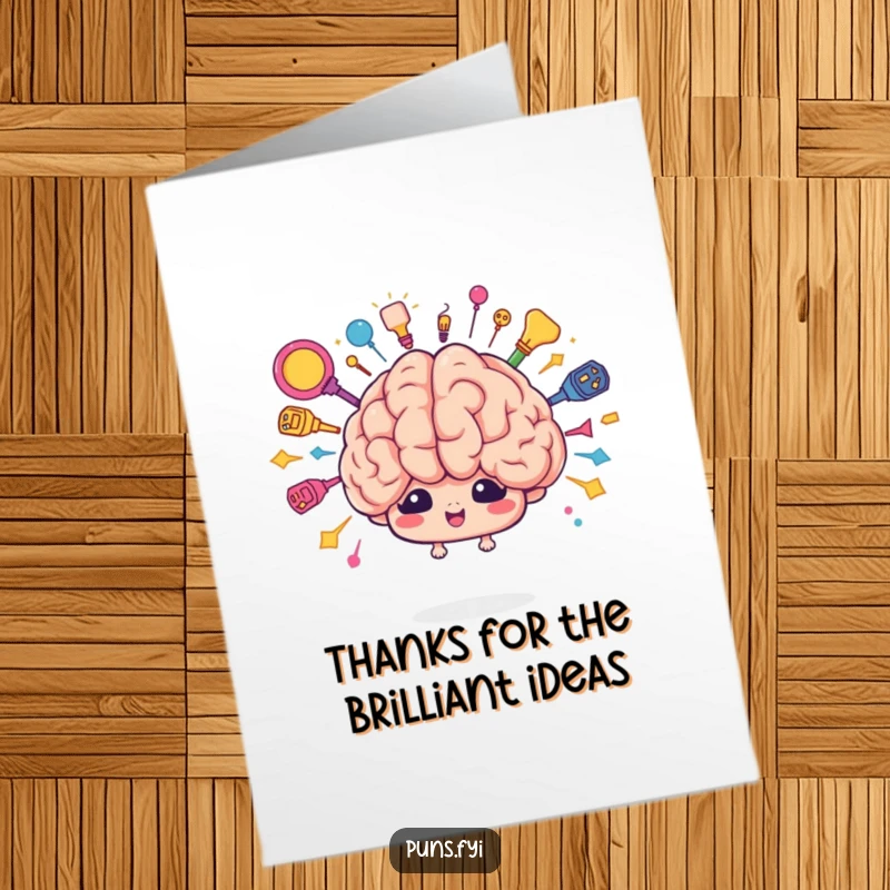 Funny Free Printable Thank You Card featuring a cute cartoon brain character radiating colorful ideas, thanking someone thoughtfully.