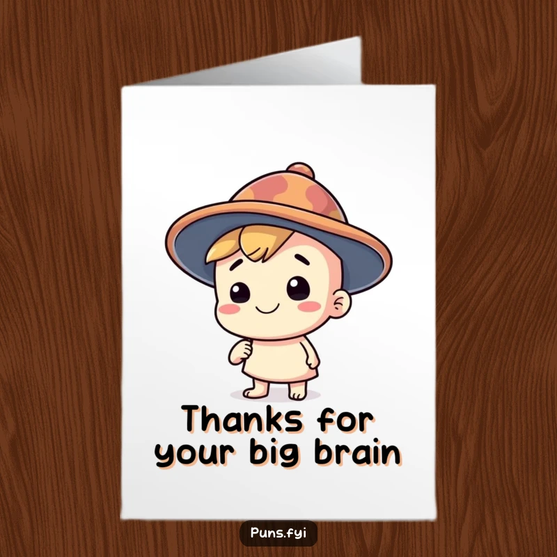Funny Free Printable Thank You Card: Thinking cap character wearing a silly hat, offering a funny, appreciative gesture.