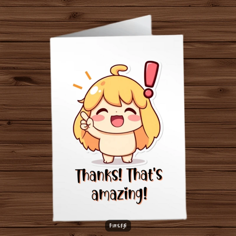 Funny free printable thank you card with a character giving an enthusiastic nod to a large exclamation point, conveying strong agreement.
