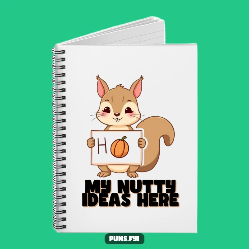Funny Squirrel Nut Notebook - Journal, Hilarious Stationery Gift Idea