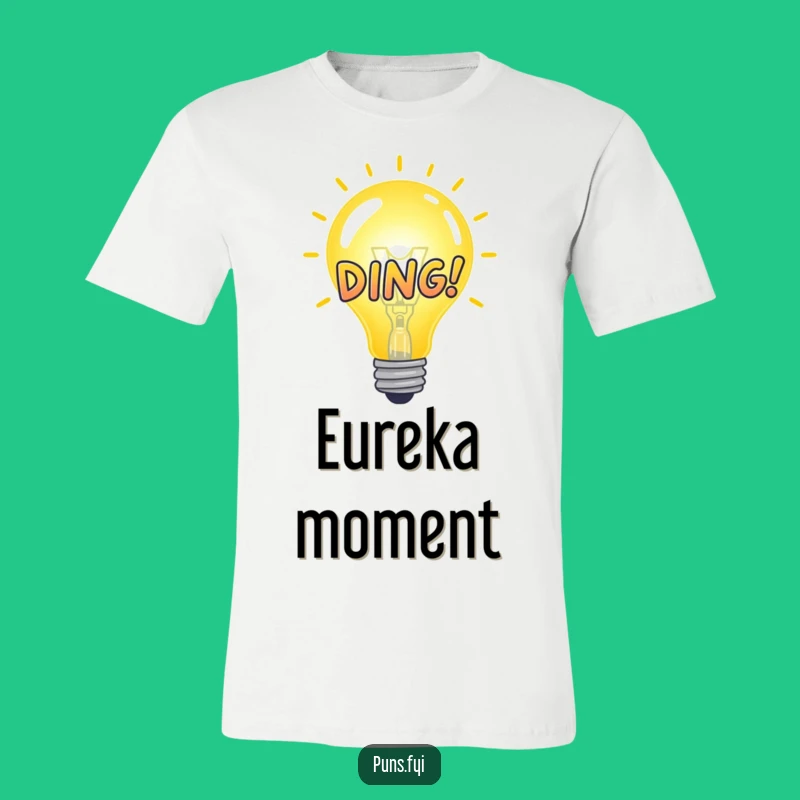 Funny Idea Bulb DING! T-Shirt: Wear Your Brightest Thoughts, A Smart Funny Gift!