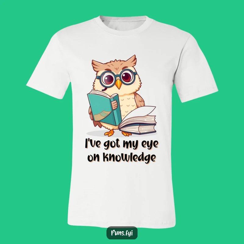 Funny Owl Monocle T-Shirt: Scholarly Hoot & Literary Fun, Great Funny Gift